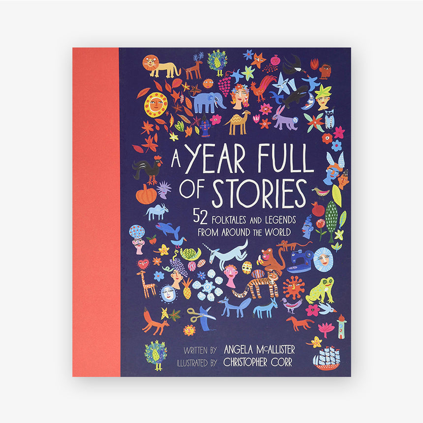 A Year Full of Stories: 52 classic stories from all around the world